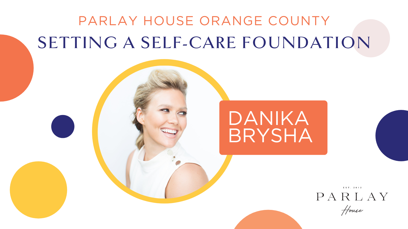 ORANGE COUNTY: PARLAY HOUSE LAUNCH
