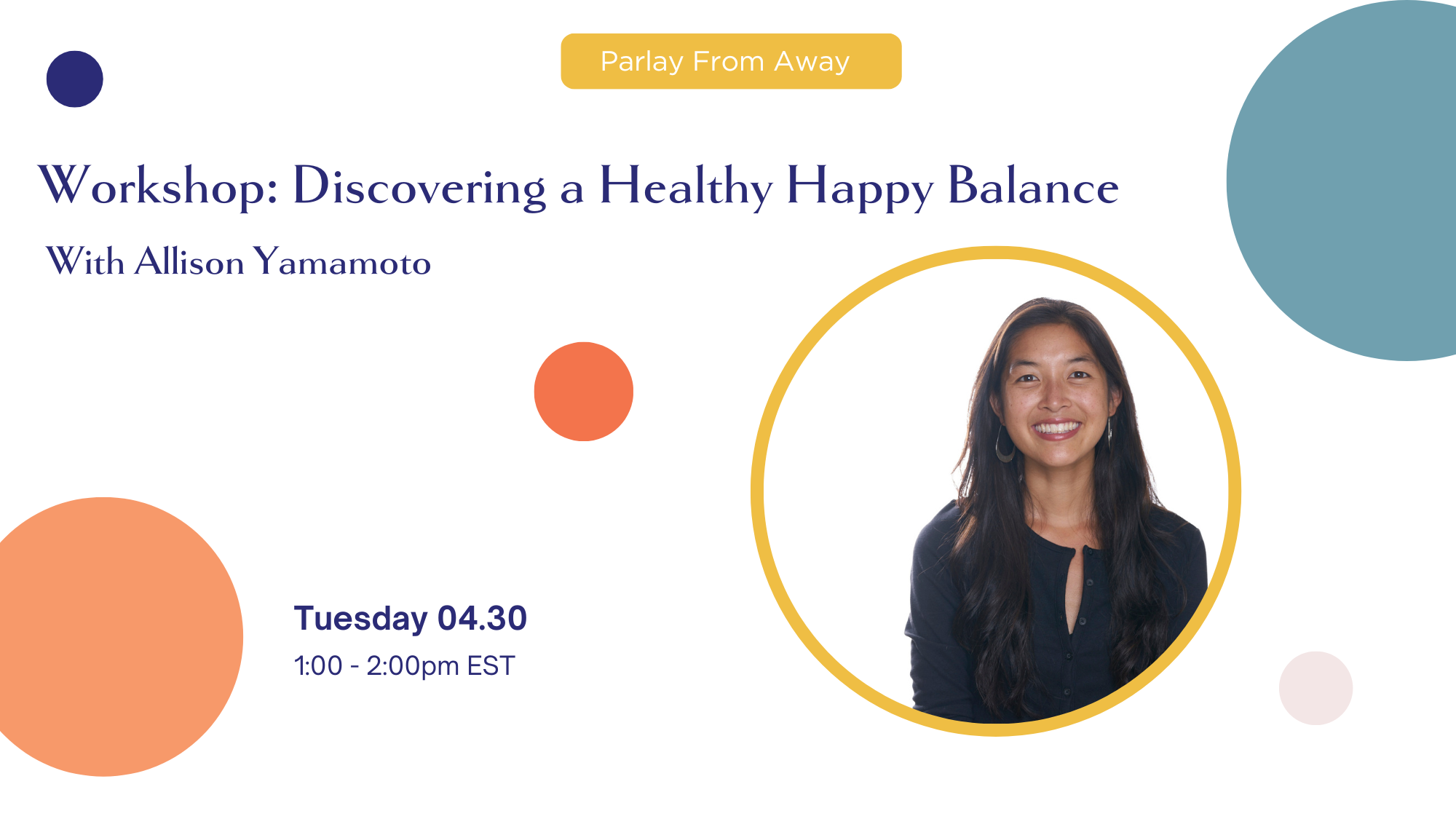 Workshop: Discovering a Healthy & Happy Balance