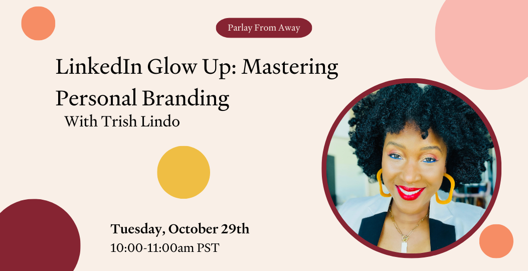 LinkedIn Glow Up: Mastering Personal Branding