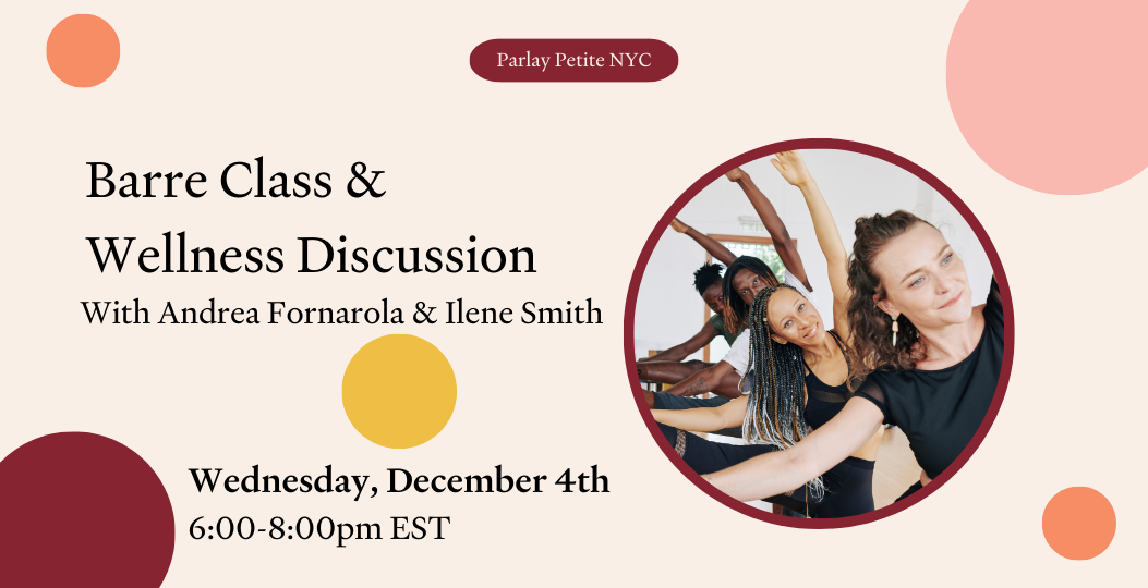 NYC Petite: Barre Class & Wellness Discussion