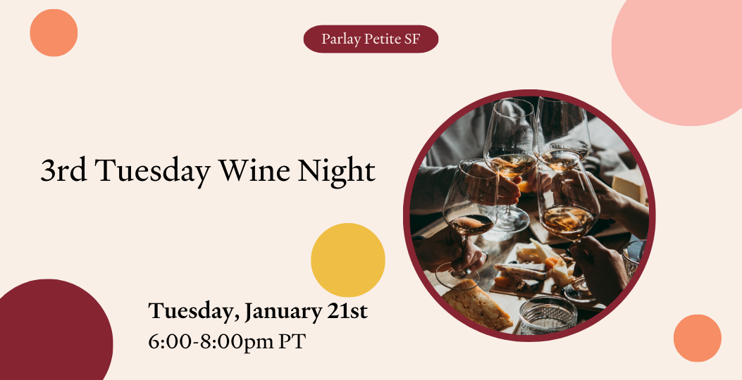 SF Petite: 3rd Tuesday Wine Night